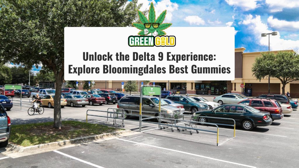 Unlock the Delta 9 Experience_ Explore Bloomingdales Best Gummies (1)