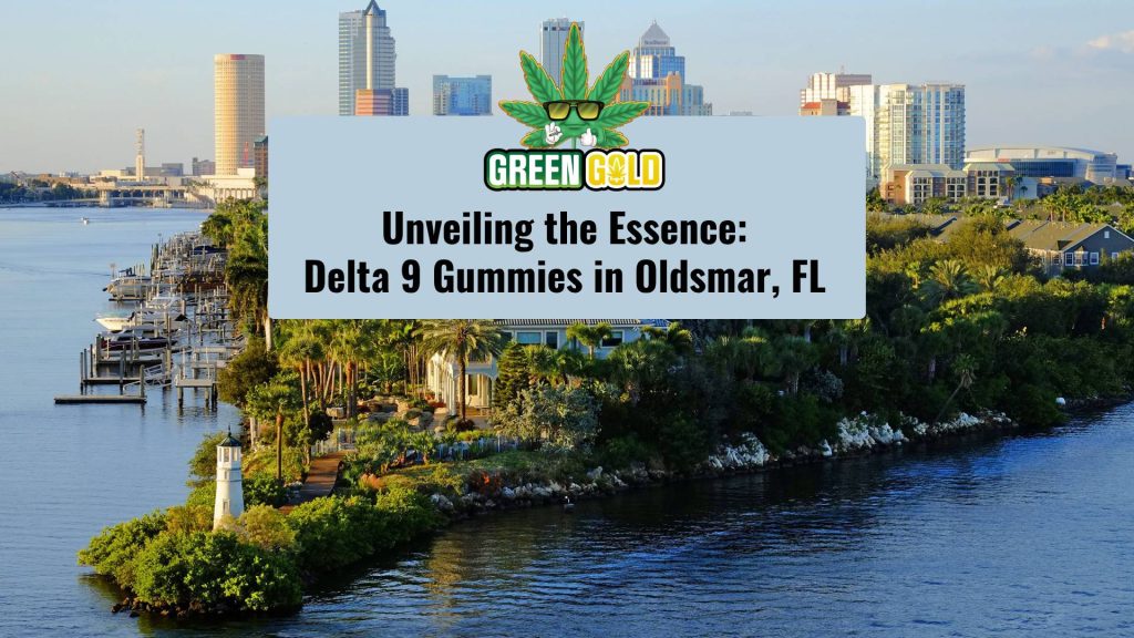 Unveiling the Essence_ Delta 9 Gummies in Oldsmar FL